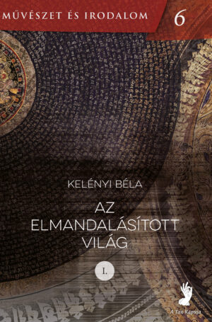 Az elmandalásított világ I. - II.